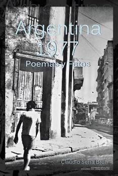 Paperback Argentina 1977: Poemas y Fotos [Spanish] Book