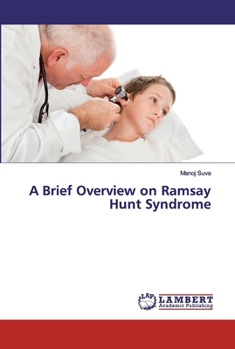 Paperback A Brief Overview on Ramsay Hunt Syndrome Book