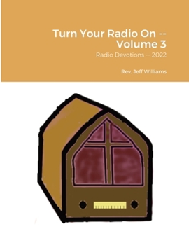 Paperback Turn Your Radio On -- Volume 3: Radio Devotions -- 2022 Book