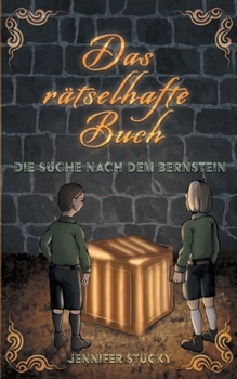 Paperback Das rätselhafte Buch: Die Suche nach dem Bernstein [German] Book