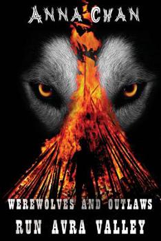 Paperback Werewolves and Outlaws Run Avra Valley Book