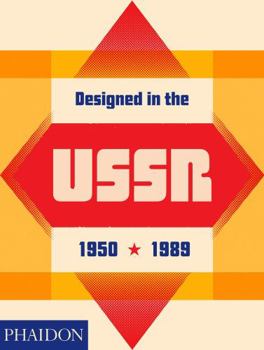 Hardcover Designed in the Ussr: 1950-1989 Book