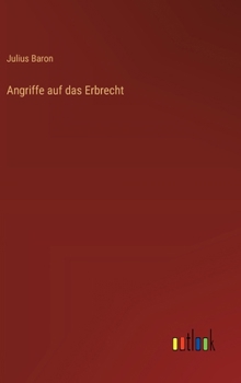 Hardcover Angriffe auf das Erbrecht [German] Book