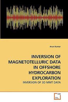 Paperback Inversion of Magnetotelluric Data in Offshore Hydrocarbon Exploration Book