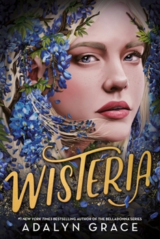 Wisteria - Book #3 of the Belladonna