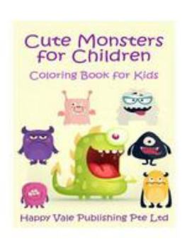 Cute Monsters for Children: Coloring Book for Kids