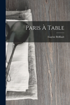 Paperback Paris À Table [French] Book