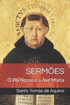 Paperback Serm?es: O Pai Nosso e a Ave Maria [Portuguese] Book