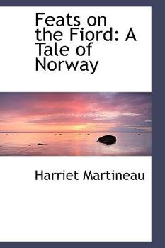 Hardcover Feats on the Fiord: A Tale of Norway Book