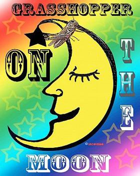 Paperback Grasshopper On The Moon Book
