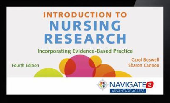 Hardcover Navigate 2 Advantage Access for Introduction to Nursing Research Book