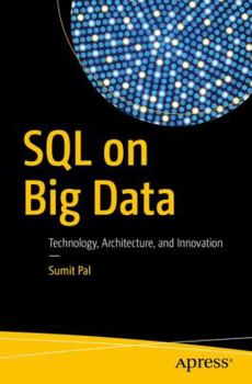 Paperback SQL on Big Data: Technology, Architecture, and Innovation Book