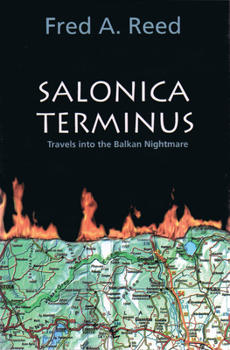 Paperback Salonica Terminus: Travels Into the Balkan Nightmare Book