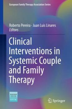 Hardcover Clinical Interventions in Systemic Couple and Family Therapy Book