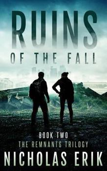 Ruins of the Fall - Book #2 of the Remnants Trilogy