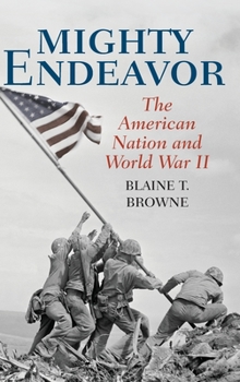 Hardcover Mighty Endeavor: The American Nation and World War II Book