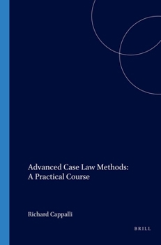 Paperback Advanced Case Law Methods: A Practical Course Book