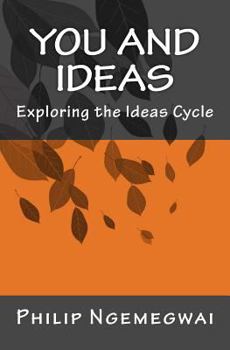 Paperback You and Ideas: Exploring the Ideas Cycle Book