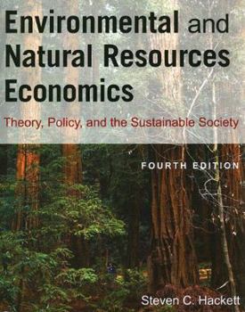 Paperback Environmental and Natural Resources Economics: Theory, Policy and the Sustainable Society Book