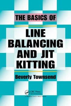 Paperback The Basics of Line Balancing and JIT Kitting Book