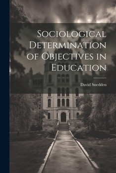 Paperback Sociological Determination of Objectives in Education Book