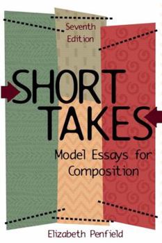 Short Takes: Model Essays for Composition
