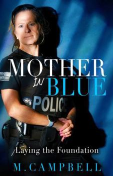 Paperback Mother in Blue….: Laying the Foundation Book