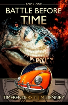Timebenders #1: Battle Before Time - Book #1 of the Timebenders