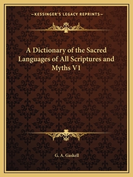 Paperback A Dictionary of the Sacred Languages of All Scriptures and Myths V1 Book