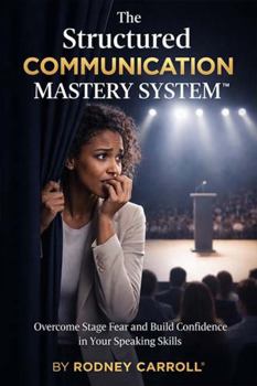 Paperback The Structured Communication Mastery System Book