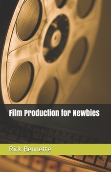 Paperback Film Production for Newbies Book