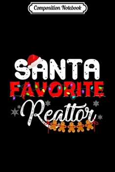 Composition Notebook: Christmas s Santa's Favorite Realtor Funny X-mas Gift  Journal/Notebook Blank Lined Ruled 6x9 100 Pages