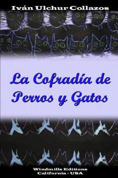 Paperback La Cofradía de Perros y Gatos [Spanish] Book