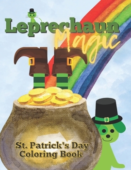 Paperback Leprechaun Magic: St. Patrick's Day Coloring Book