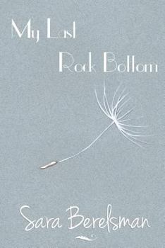 Paperback My Last Rock Bottom Book