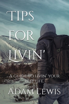 Paperback Tips for Livin': A guide to livin' your best life. Book