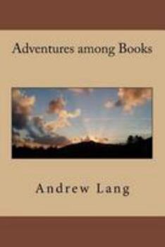 Paperback Adventures among Books Book