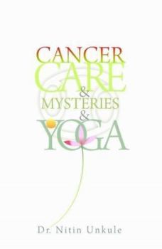 Paperback Cancer Care & Mysteries & Yoga Book
