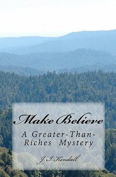 Paperback Make Believe: A Greater-than-riches Mystery Book