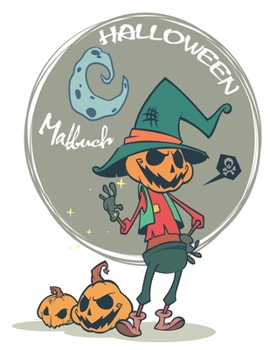 Paperback Halloween Malbuch: Kinder-Halloween-Buch, Alter 2-4, 4-8, mit: Vampires Skelette Mummies [German] Book