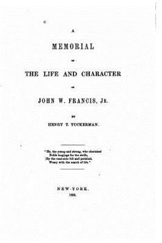 Paperback A memorial of the life and character of John W. Francis Book