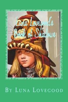 Paperback Luna Lovegood's Book of Shadows Book