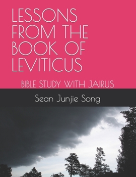 Paperback Lessons from the Book of Leviticus: Bible Study with Jairus Book