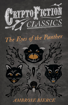 The Eyes of the Panther: Tales of Soldiers & Civilians (Short Story Index Reprint)