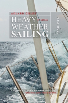 Hardcover Adlard Coles' Heavy Weather Sailing, Sixth Edition Book