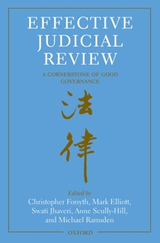 Hardcover Effective Judicial Review: A Cornerstone of Good Governance Book