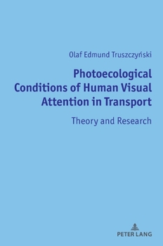 Photo-Ecological Conditions of Visual Attention: Theory and Research