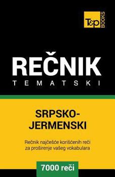 Paperback Srpsko-Jermenski Tematski Recnik - 7000 Korisnih Reci [Serbian] Book