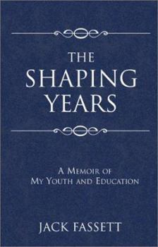 Paperback The Shaping Years: A Memoir of My Youth and Education Book