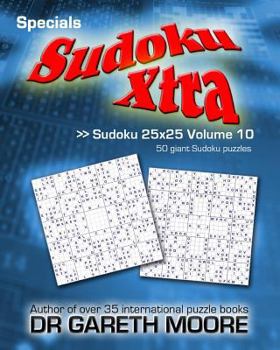 Paperback Sudoku 25x25 Volume 10: Sudoku Xtra Specials Book